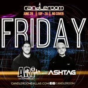 FRI JUNE 28: Friday Frenzy with DJ Ari + Ashtag