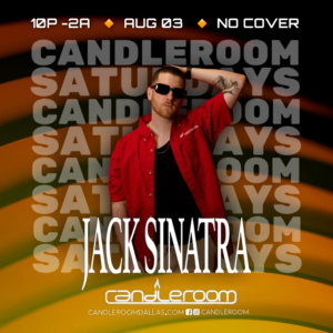 SAT AUG 3: #CandleSaturdays featuring Jack Sinatra