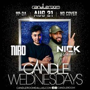 WED AUG 21: Candle Wednesdays Featuring NIRO + Nick Wheeler