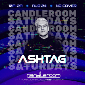 SAT AUG 24: #CandleSaturdays featuring ASHTAG