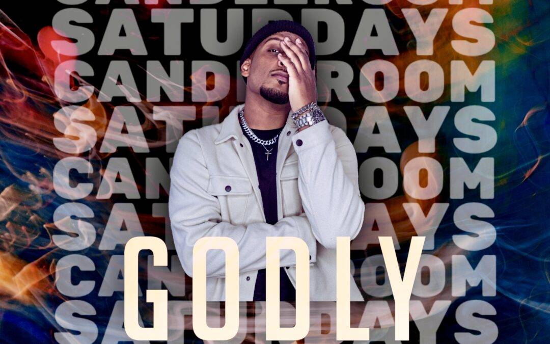 SAT SEPT 07: #CandleSaturdays featuring GODLY