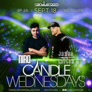 WED SEPT 18: Candle Wednesdays Featuring NIRO + JAXON TAYLOR