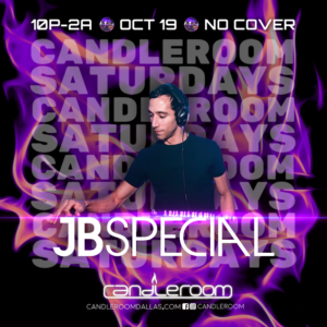 SAT OCT 19: #CandleSaturdays featuring DJ JB Special