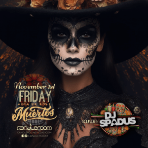 FRI NOV 01: Dia de los Muertos with DJ Spadus