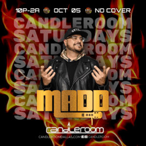 SAT OCT 05: #CandleSaturdays featuring DJ MADD