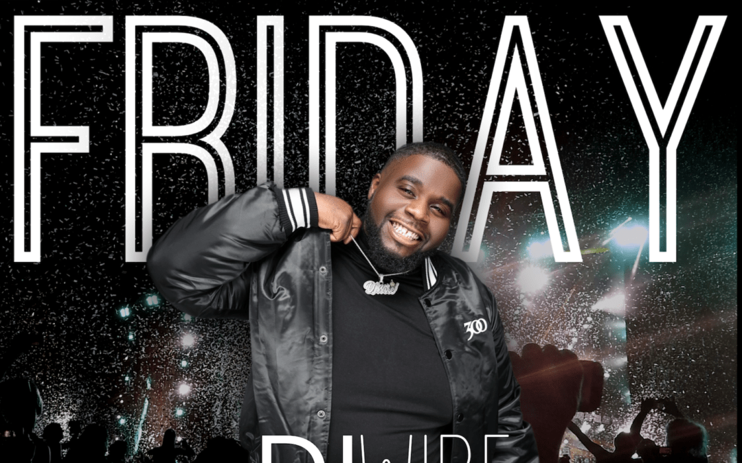 FRI NOV 22: #TGIF with DJ Wire